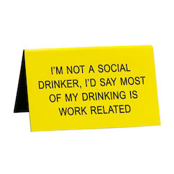 DESK SIGNS: S - DESK SIGN -  SOCIAL DRINKER - 188221**