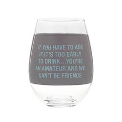 WINE GLASSES: S - HAND PAINTED WINE GLASS EXTRA LARGE:YOU'RE AN AMATEUR - 115561**
