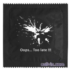 Condoms - Novelty: 8B - OOPS... TOO LATE!!! - CON-1**