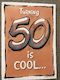 4B - GCARD - TURNING 50 IS COOL... - 1240