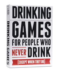 Games - Board And Drinking Etc: 5C - DRINKING GAMES FOR PEOPLE WHO NEVER DRINK**