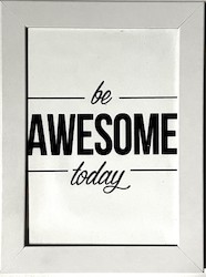 SMALL MOTIVATIONAL WORD ART: SMA - BE AWESOME TODAY